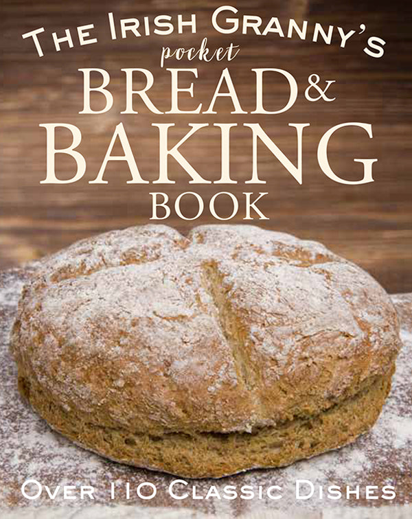 Irish Granny's - Bread and Baking